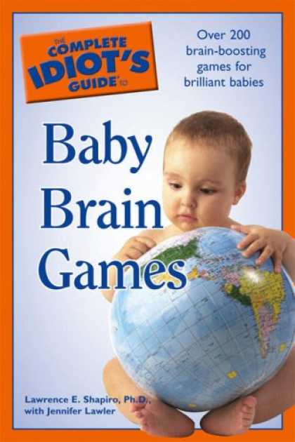 Books About Parenting - The Complete Idiot's Guide to Baby Brain Games