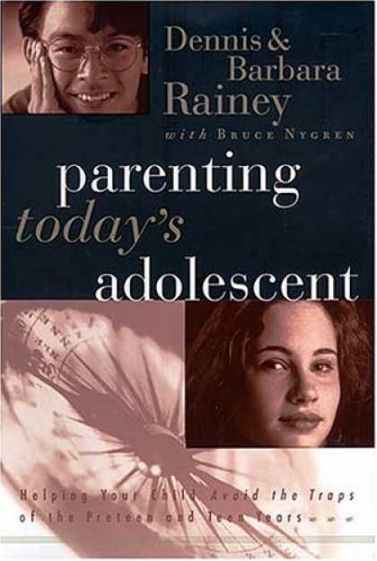 Books About Parenting - Parenting Today's Adolescent Helping Your Child Avoid The Traps Of The Preteen A