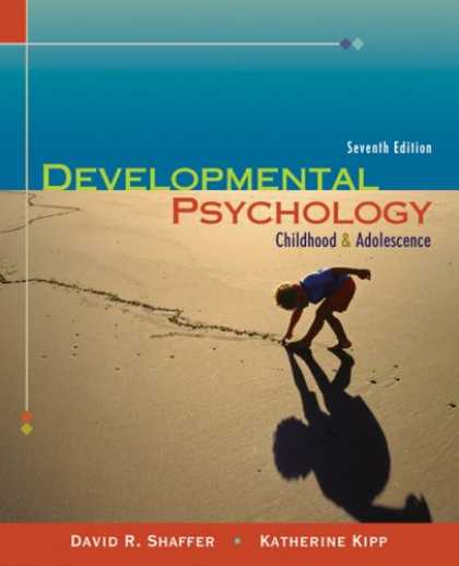 Books About Psychology - Thomson Advantage Books: Developmental Psychology: Childhood and Adolescence ,7t