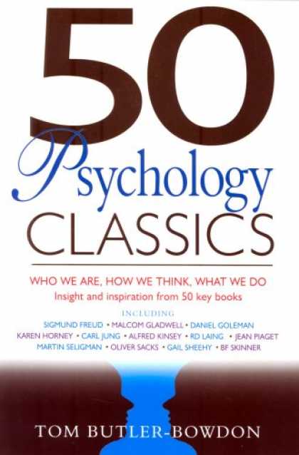 Books About Psychology - 50 Psychology Classics: Who We Are, How We Think, What We Do; Insight and Inspir