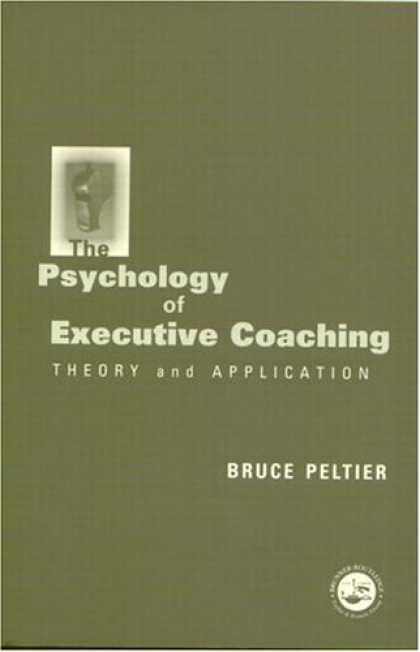 Books About Psychology - The Psychology of Executive Coaching: Theory and Application