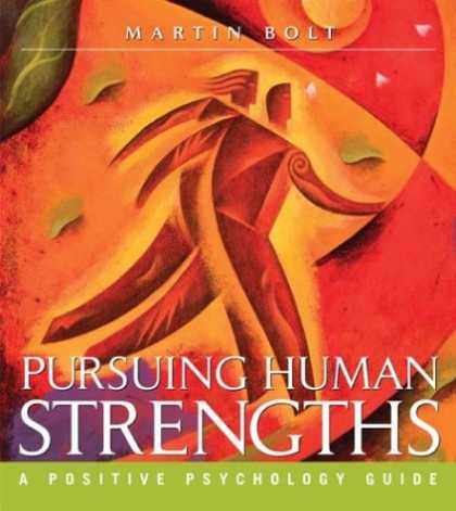 Books About Psychology - Pursuing Human Strengths: A Positive Psychology Guide