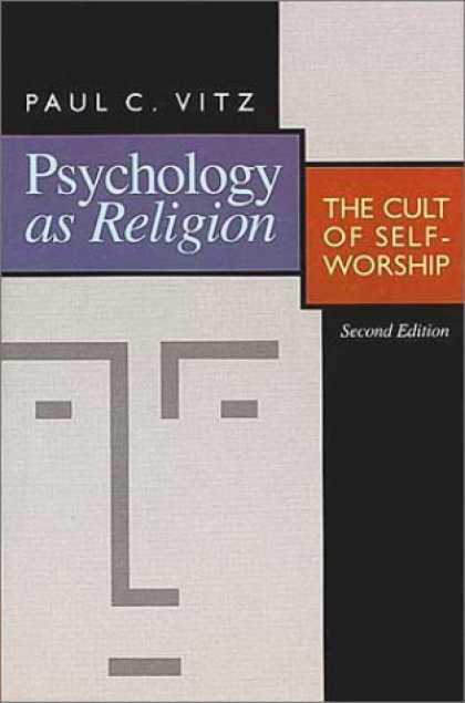 Books About Psychology - Psychology As Religion: The Cult of Self-Worship