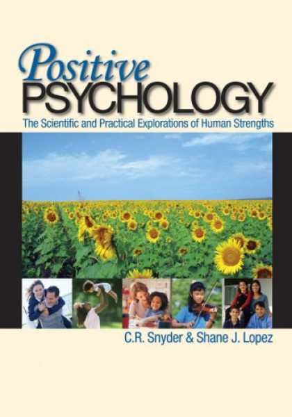 Books About Psychology - Positive Psychology: The Scientific and Practical Explorations of Human Strength