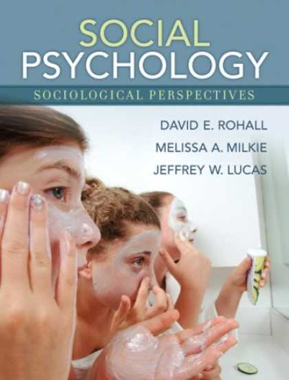 Books About Psychology - Social Psychology: Sociological Perspectives- (Value Pack w/MySearchLab)