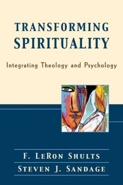 Books About Psychology - Transforming Spirituality: Integrating Theology and Psychology
