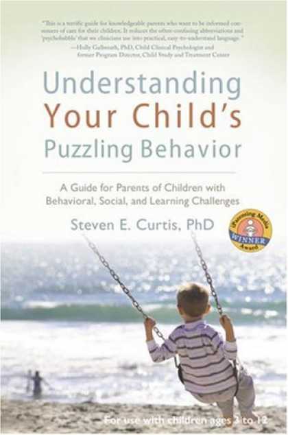Books About Psychology - Understanding Your Child's Puzzling Behavior: A Guide for Parents of Children wi