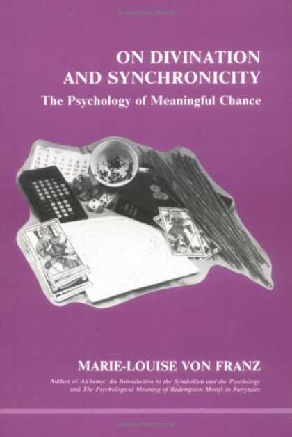 Books About Psychology - On Divination and Synchronicity: The Psychology of Meaningful Chance. Originally