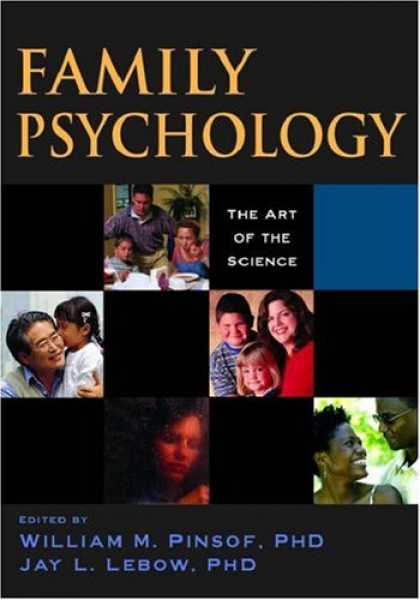 Books About Psychology - Family Psychology: The Art of the Science (Oxford Textbooks in Clinical Psycholo