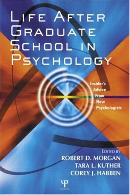 Books About Psychology - Life After Psychology Graduate School: Insider's Advice from New Psychologists