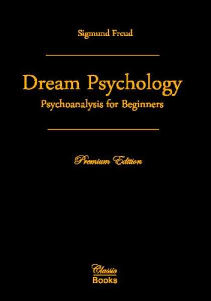 Books About Psychology - Dream Psychology: Psychoanalysis for Beginners