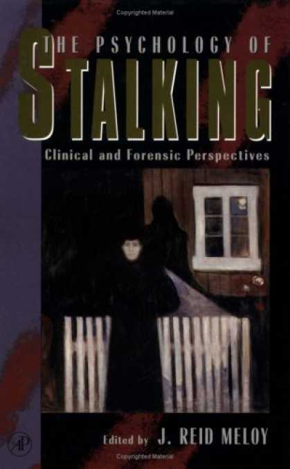 Books About Psychology - The Psychology of Stalking: Clinical and Forensic Perspectives