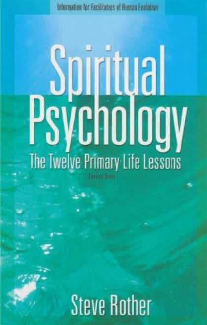 Books About Psychology - Spiritual Psychology: The Twelve Primary Life Lessons