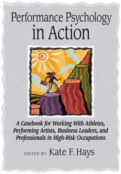 Books About Psychology - Performance Psychology in Action: A Casebook for Working With Athletes, Performi