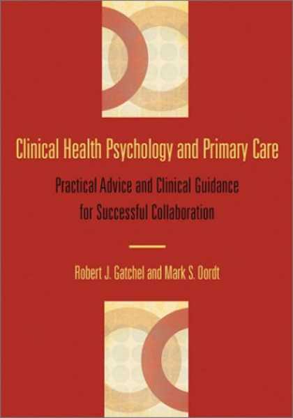 Books About Psychology - Clinical Health Psychology and Primary Care: Practical Advice and Clinical Guida