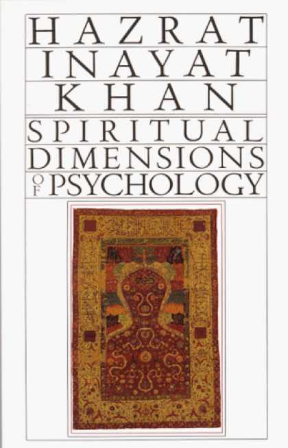 Books About Psychology - Spiritual Dimensions of Psychology (Collected Works of Hazrat Inayat Khan)