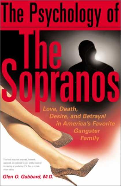 Books About Psychology - The Psychology of the Sopranos: Love, Death, Desire and Betrayal in America's Fa