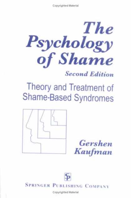 Books About Psychology - The Psychology of Shame: Theory and Treatment of Shame-Based Syndromes, Second E