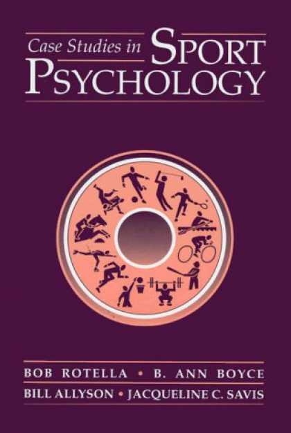 Books About Psychology - Case Studies in Sport Psychology (The Jones and Bartlett Series in Health and Ph