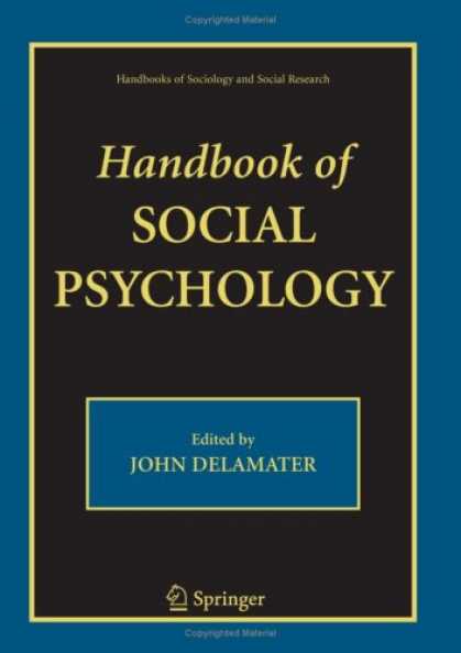 Books About Psychology - Handbook of Social Psychology (Handbooks of Sociology and Social Research)
