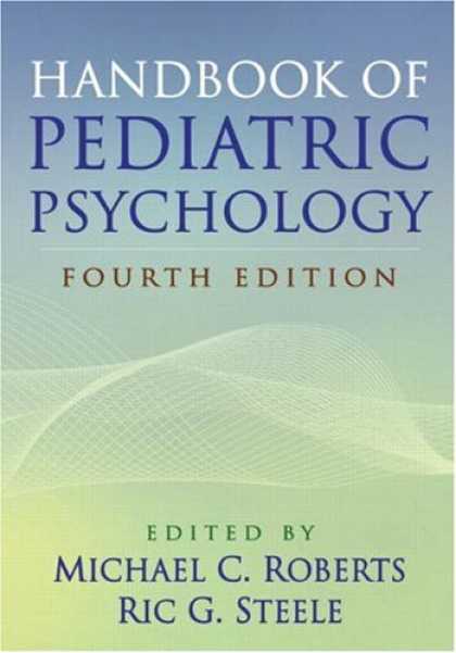 Books About Psychology - Handbook of Pediatric Psychology, Fourth Edition