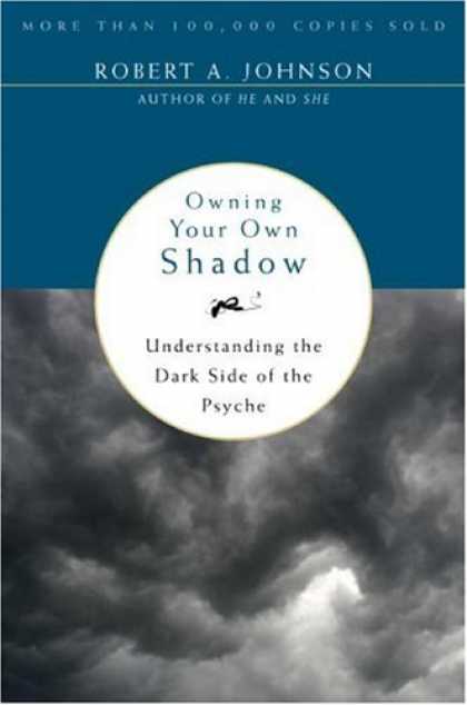 Books About Psychology - Owning Your Own Shadow: Understanding the Dark Side of the Psyche