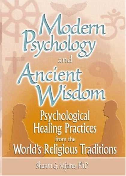 Books About Psychology - Modern Psychology and Ancient Wisdom: Psychological Healing Practices from the W