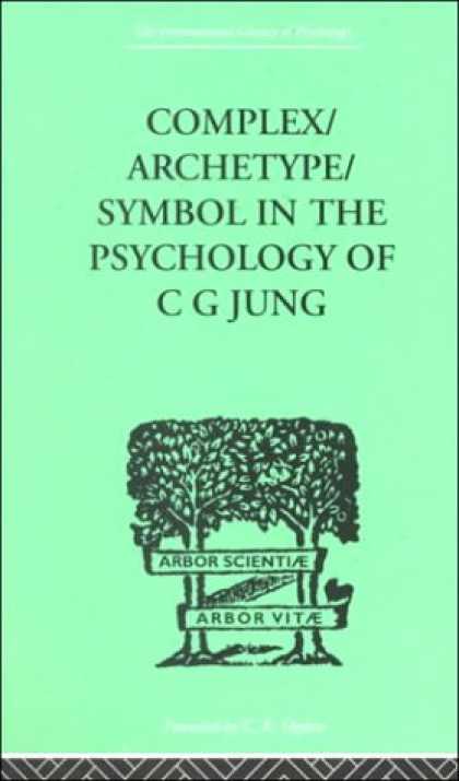 Books About Psychology - Complex/Archetype/Symbol in the Psychology of C. G. Jung (International Library