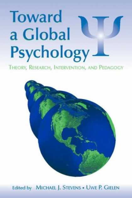 Books About Psychology - Toward a Global Psychology: Theory, Research, Intervention, and Pedagogy (Intern