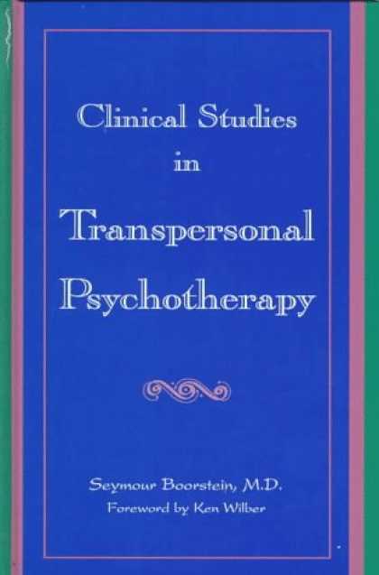 Books About Psychology - Clinical Studies in Transpersonal Psychotherapy (S U N Y Series in the Philosoph