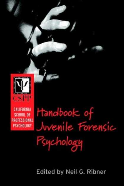 Books About Psychology - California School of Professional Psychology Handbook of Juvenile Forensic Psych
