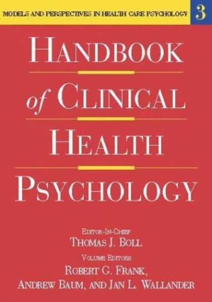 Books About Psychology - Handbook of Clinical Health Psychology: Models and Perspectives in Health Psycho