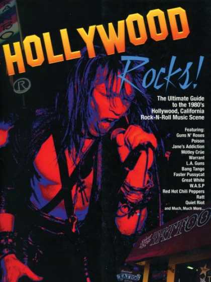 Books About Rock 'n Roll - Hollywood Rocks: The Ultimate Guide to the 1980's Hollywood, California Rock-N-R