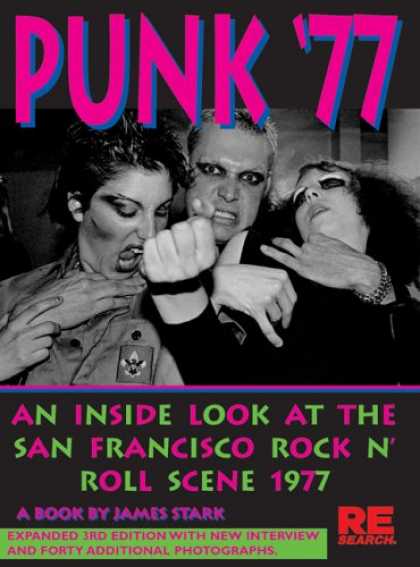 Books About Rock 'n Roll - Punk '77: An Inside Look at the San Francisco Rock n' Roll Scene, 1977