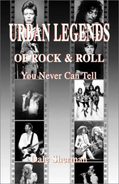 Books About Rock 'n Roll - Urban Legends of Rock & Roll: You Never Can Tell
