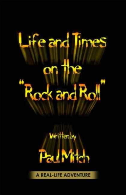 Books About Rock 'n Roll - life and times on the rock and roll