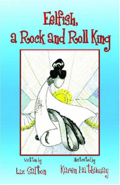 Books About Rock 'n Roll - Eelfish, a Rock and Roll King