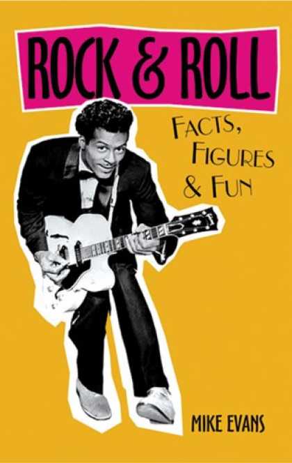 Books About Rock 'n Roll - Rock & Roll Facts, Figures & Fun (Facts Figures & Fun)