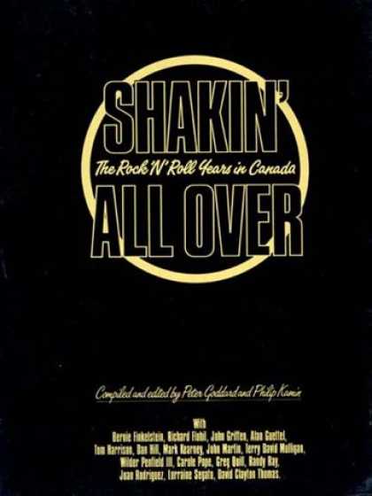 Books About Rock 'n Roll - Shakin All Over: Rock and Roll Years in Canada