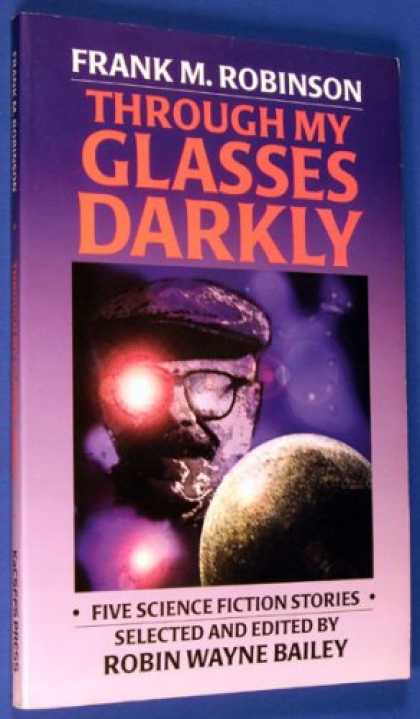 Books About Rock 'n Roll - Through My Glasses Darkly : Five Science Fiction Stories (Causes; "East Wind, We