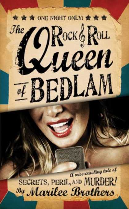 Books About Rock 'n Roll - The Rock & Roll Queen of Bedlam: A Wise-Cracking Tale of Secrets, Peril, and Mur