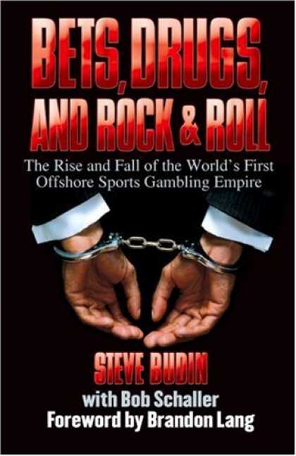 Books About Rock 'n Roll - Bets, Drugs, and Rock & Roll: The Rise and Fall of the World's First Offshore Sp