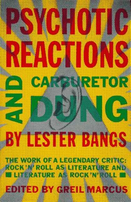 Books About Rock 'n Roll - Psychotic Reactions and Carburetor Dung: The Work of a Legendary Critic: Rock'N'