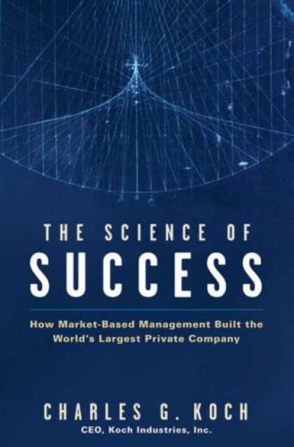 Books About Success - The Science of Success: How Market-Based Management Built the World's Largest Pr
