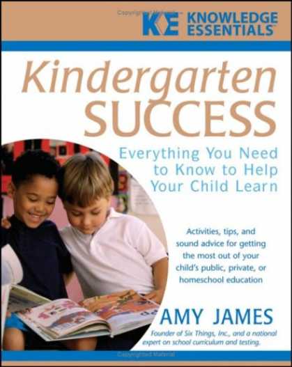 Books About Success - Kindergarten Success: Everything You Need to Know to Help Your Child Learn (Know