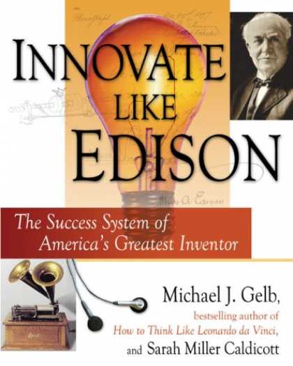 Books About Success - Innovate Like Edison: The Success System of America's Greatest Inventor