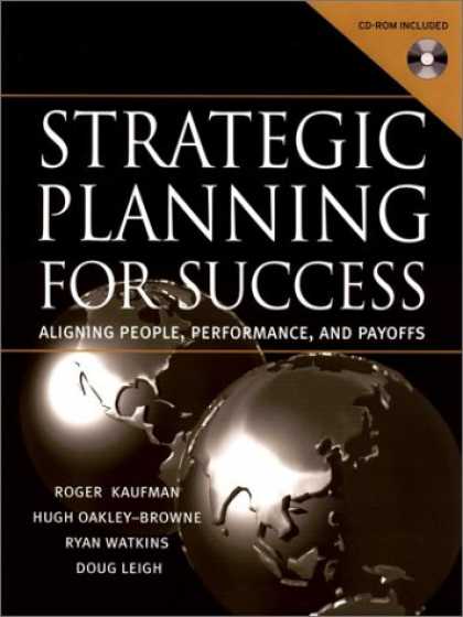 Books About Success - Strategic Planning for Success: Aligning People, Performance, and Payoffs