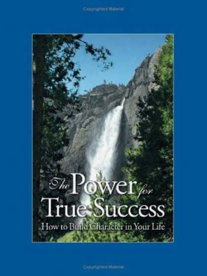 Books About Success - The Power for True Success: How to Build Character in Your Life