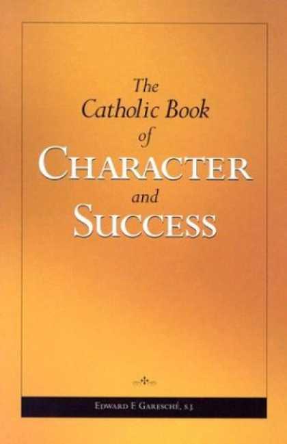Books About Success - The Catholic Book of Character and Success