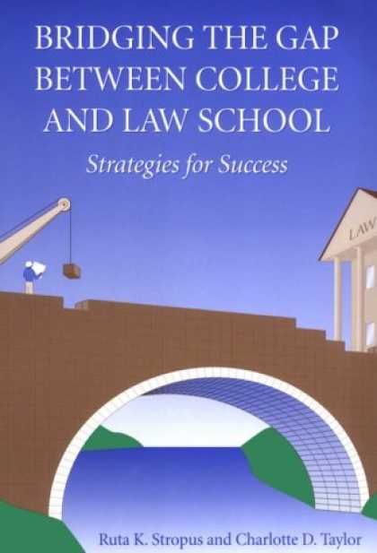 Books About Success - Bridging the Gap Between College and Law School: Strategies for Success